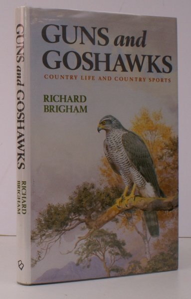 Guns and Goshawks. Country Life and Country Sports. Illustrated by …