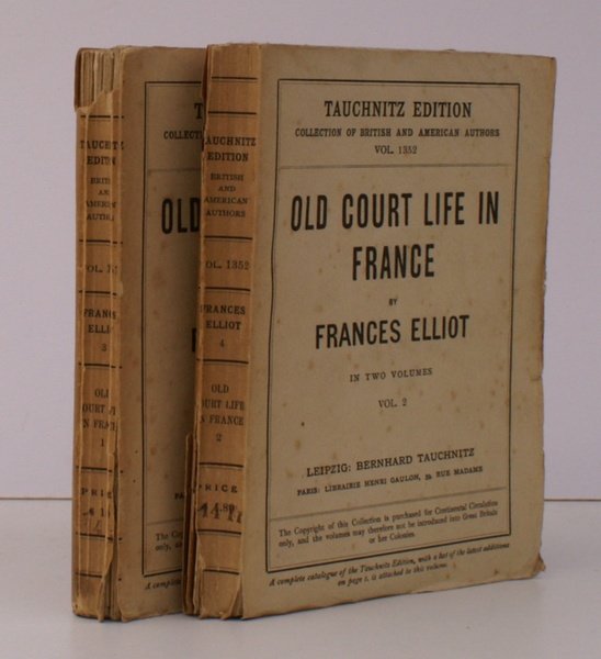 Old Court Life in France. Revised Copyright Edition. [Tauchnitz Edition]. …