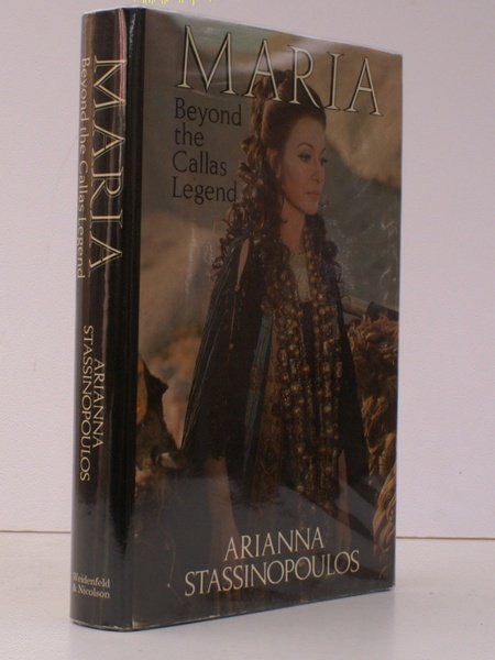 Maria. Beyond the Callas Legend. NEAR FINE COPY IN DUSTWRAPPER