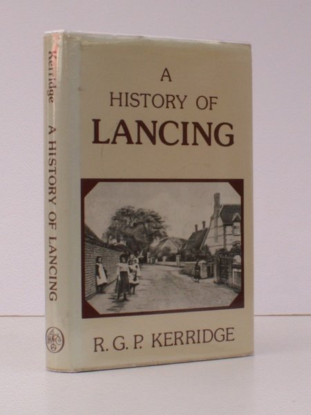 A History of Lancing. SIGNED PRESENTATION COPY