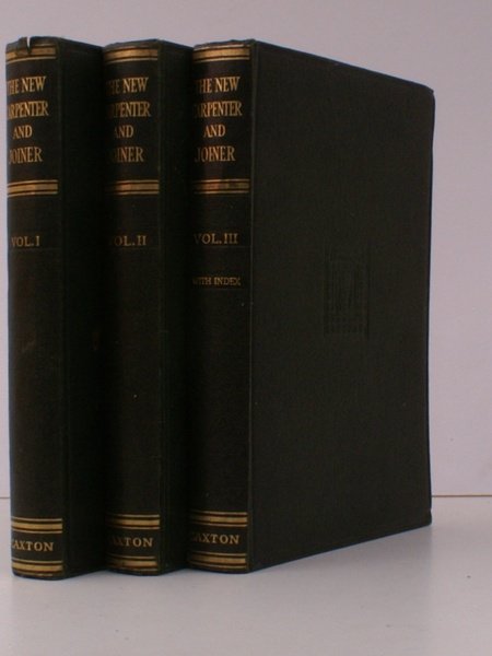 The New Carpenter and Joiner. With special Sections on the …