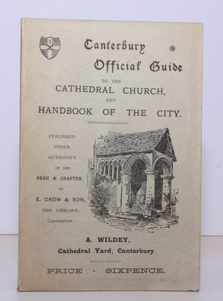 Canterbury Official Guide to the Cathedral Church. and Handbook to …