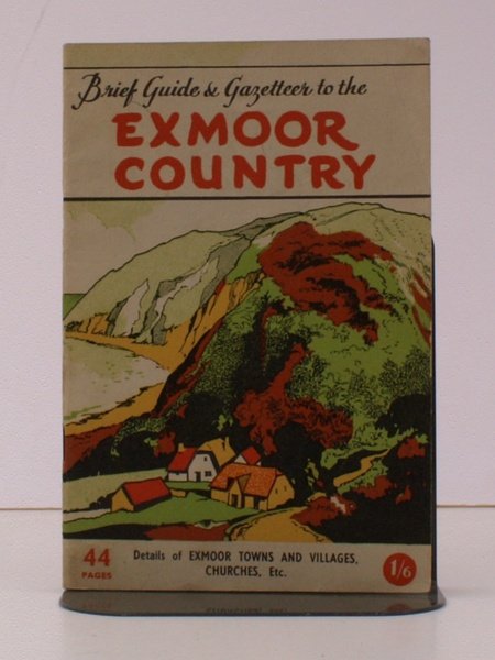 The Visitor's Brief Guide to the Exmoor Country. (Fourth Revised …