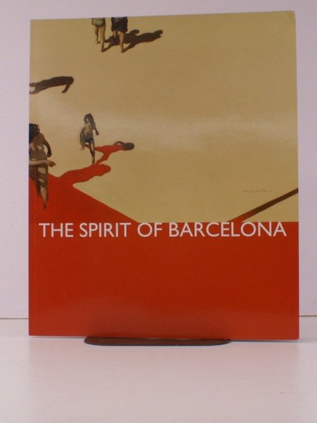 The Spirit of Barcelona. 7 July to 31 July 2010. …