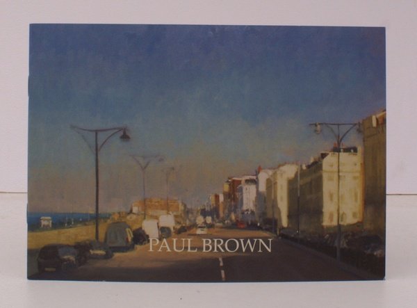Paul Brown. [20 November to 25 November 2006. Gallery 47, …