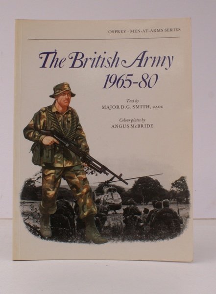 Men at Arms. The British Army 1965-80. Combat and Service …