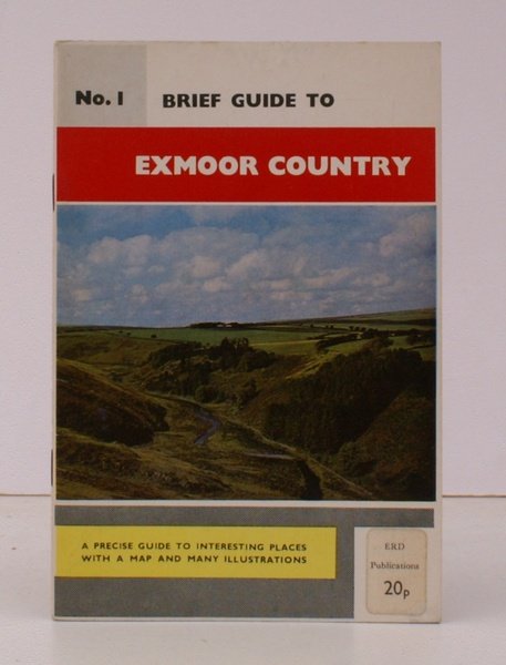 The Visitor's Brief Guide to the Exmoor Country. (Eighth Edition). …