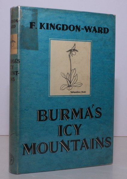 Burma's Icy Mountains. BRIGHT, CLEAN COPY OF THE ORIGINAL EDITION