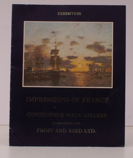 Exhibition. Impressions of France. Twenty-One French Painters of the Nineteenth …