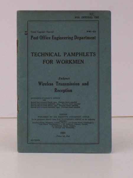 Technical Pamphlets for Workmen. [Group C]. Wireless Transmission and Reception. …