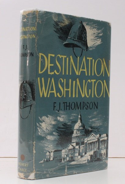Destination Washington. BRIGHT, CLEAN COPY IN DUSTWRAPPER