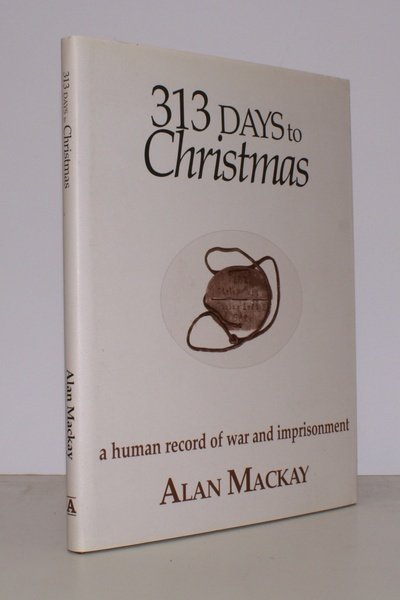 313 Days to Christmas. A Human Record of War and …