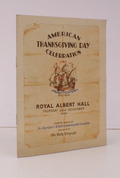 [Programme of] American Thanksgiving Day Celebration 1623-1945. Royal Albert Hall. …