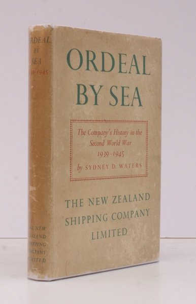Ordeal by Sea. The New Zealand Shipping Company in the …
