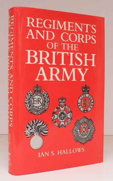 Regiments and Corps of the British Army. NEAR FINE COPY …