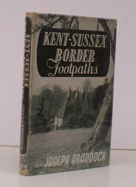 Footpaths of the Kent-Sussex Border. NEAR FINE COPY IN UNCLIPPED …