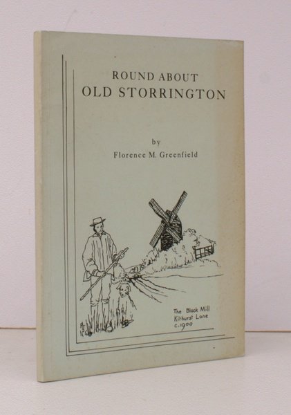 Round About Old Storrington. [Second Impression]. BRIGHT, CLEAN COPY