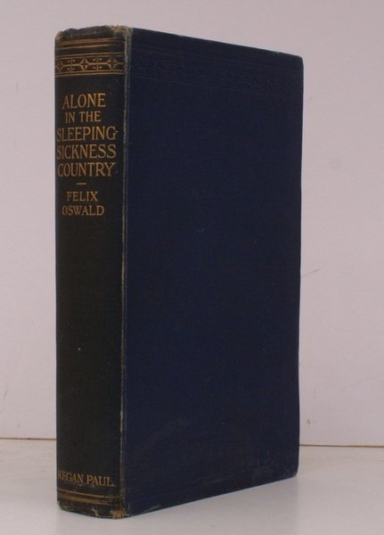 Alone in the Seeping-Sickness Country. [Second Impression]. SIGNED PRESENTATION COPY