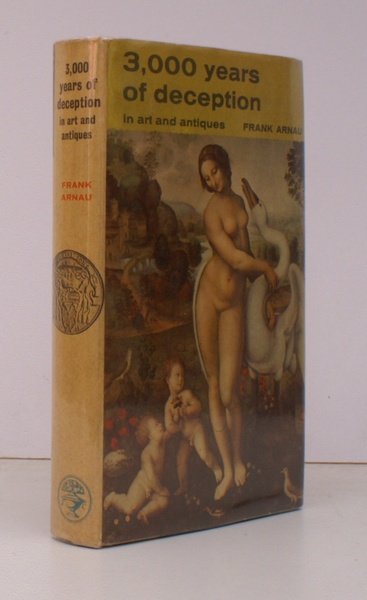 Three Thousand Years of Deception in Art and Antiques. Translated …
