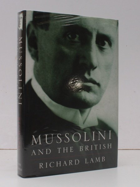 Mussolini and the British. NEAR FINE COPY IN UNCLIPPED DUSTWRAPPER