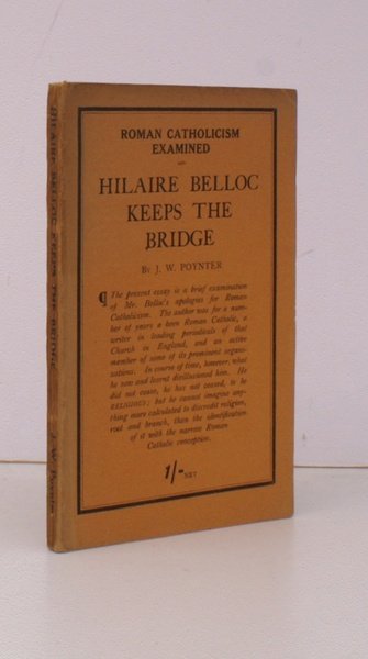 Hilaire Belloc keeps the Bridge. An Examination of his Defence …