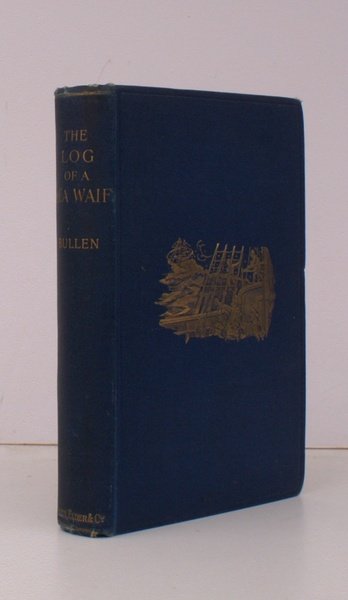 The Log of a Sea-Waif. being Recollections of the First …