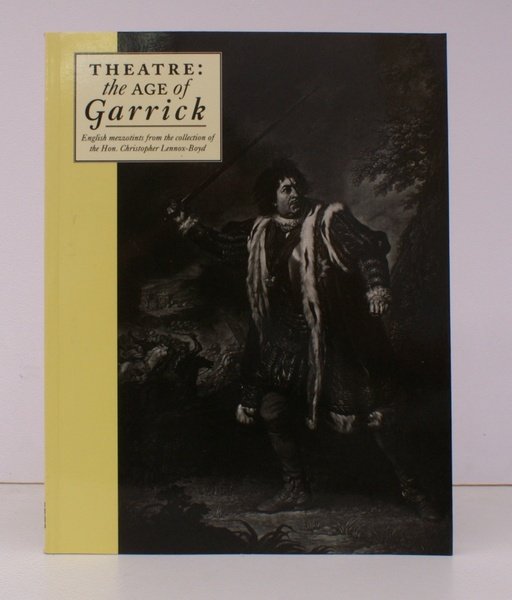 Theatre: the Age of Garrick. English Mezzotints from the Collection …