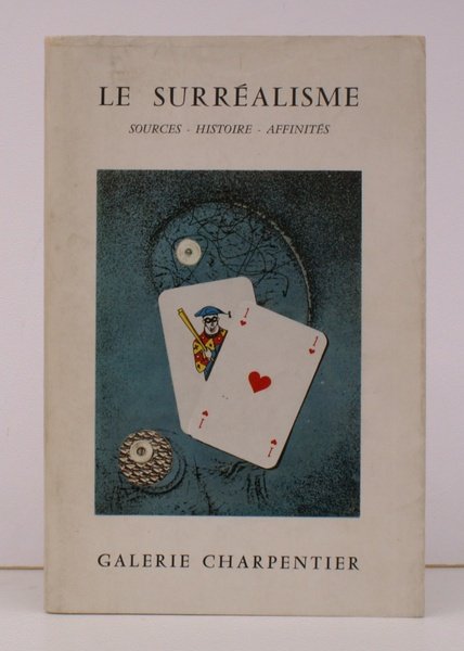 Le Surrealisme. [Sources. Histoire. Affinites. Preface by Raymond Nacenta. Introduction …