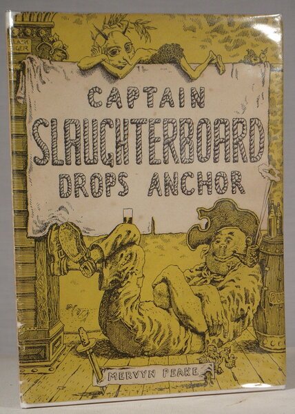 Captain Slaughterboard Drops Anchor. [Second Edition]. BRIGHT COPY IN DUSTWRAPPER