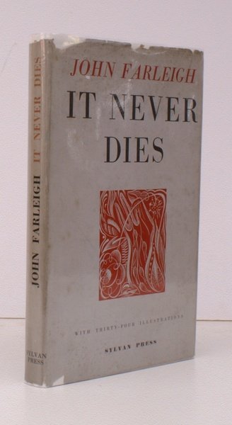 It Never Dies. A Collection of Notes and Essays 1940-1946. …