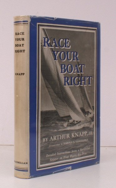 Race Your Boat Right. Introduction by Harold S. Vanderbilt. Drawings …