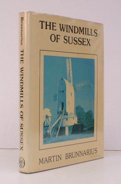 The Windmills of Sussex. BRIGHT COPY IN UNCLIPPED DUSTWRAPPER