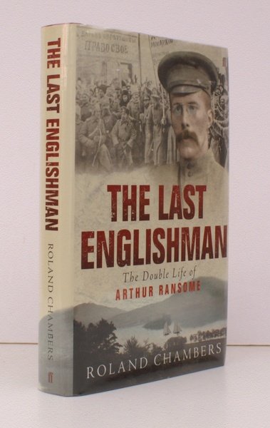 The Last Englishman. The Double Life of Arthur Ransome. FINE …