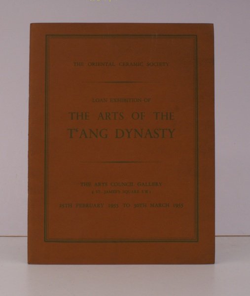 Loan Exhibition of the Arts of the Tang Dynasty. 25 …