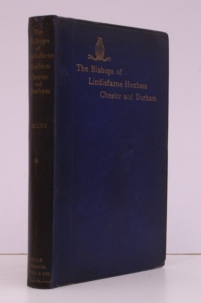 The Bishops of Lindisfarne, Hexham, Chester-le-Street and Durham: A.D. 635-1020. …