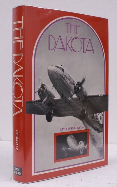 The Dakota. A History of the Douglas Dakota in RAF …