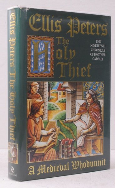 The Holy Thief. The Nineteenth Chronicle of Brother Cadfael. NEAR …
