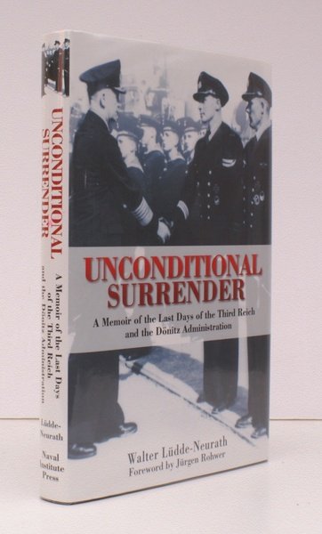 Unconditional Surrender. A Memoir of the Last Days of the …