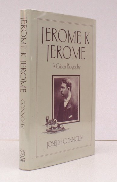 Jerome K Jerome. A Critical Biography. NEAR FINE COPY IN …