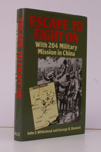 Escape to Fight On. With 204 Military Mission in China. …