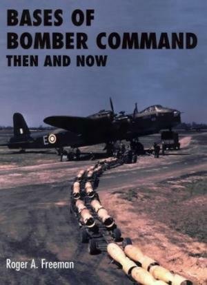 Bases of Bomber Command Then and Now. FINE COPY IN …