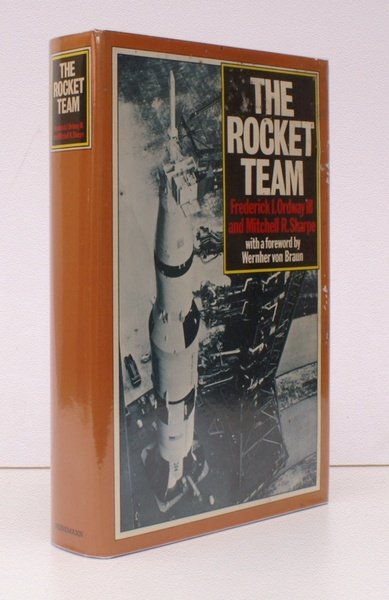 The Rocket Team. Foreword by Wernher von Braun. BRIGHT, CLEAN …