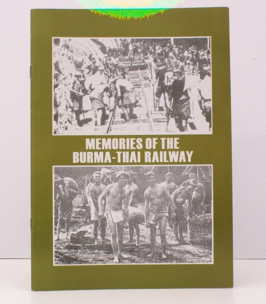 Memories of the Burma-Thai Railway. FINE COPY