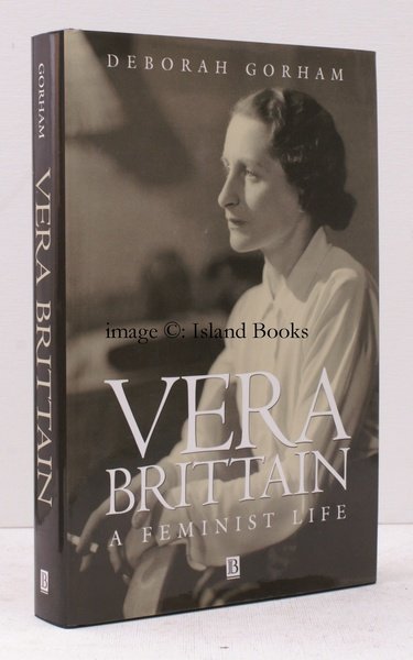 Vera Brittain. A Feminist Life. FINE COPY OF THE ORIGINAL …