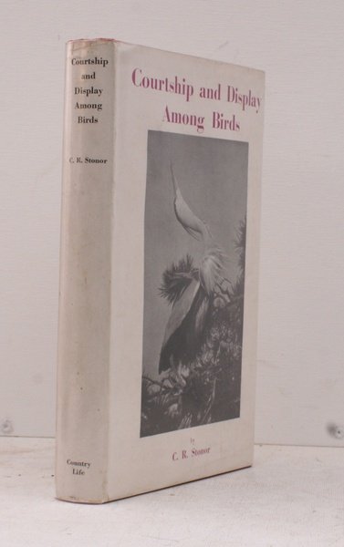 Courtship and Display among Birds. BRIGHT COPY IN DUSTWRAPPER