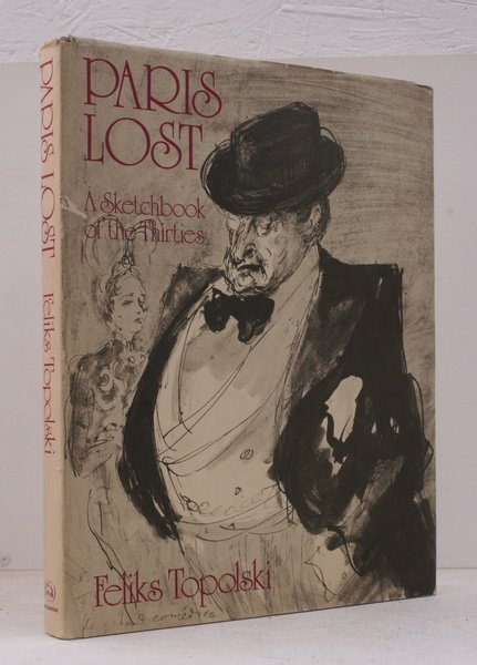 Paris Lost. A Sketchbook of the Thirties. [Introduced by Jonathan …