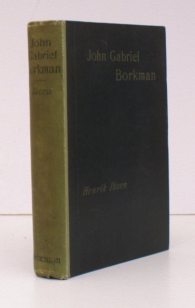 John Gabriel Borkman. A Play in Four Acts. Translated from …