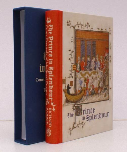 The Prince in Splendour. Court Festivals of Medieval Europe. Preface …