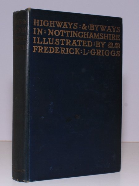 Highways and Byways in Nottinghamshire. With Illustrations by Frederick L. …