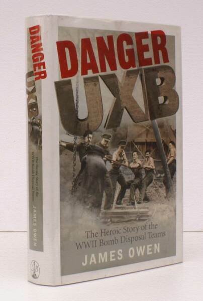 Danger UXB. The Heroic Story of the WWII Bomb Disposal …